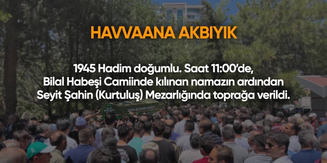 Konya'da bugün vefat edenler | 17 Haziran 2025 16